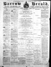 Barrow Herald and Furness Advertiser Saturday 10 January 1891 Page 1