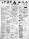 Barrow Herald and Furness Advertiser Saturday 07 February 1891 Page 1
