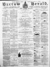 Barrow Herald and Furness Advertiser Tuesday 30 June 1891 Page 1