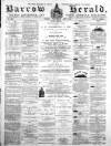 Barrow Herald and Furness Advertiser Tuesday 07 July 1891 Page 1