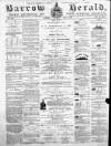 Barrow Herald and Furness Advertiser Saturday 18 July 1891 Page 1