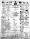 Barrow Herald and Furness Advertiser Tuesday 01 December 1891 Page 1