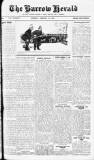 Barrow Herald and Furness Advertiser Saturday 28 February 1914 Page 1