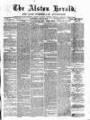 Alston Herald and East Cumberland Advertiser Saturday 05 June 1875 Page 1