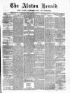 Alston Herald and East Cumberland Advertiser Saturday 16 October 1875 Page 1