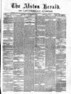 Alston Herald and East Cumberland Advertiser Saturday 23 October 1875 Page 1