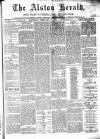 Alston Herald and East Cumberland Advertiser Saturday 17 February 1877 Page 1