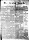Alston Herald and East Cumberland Advertiser Saturday 28 April 1877 Page 1