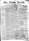 Alston Herald and East Cumberland Advertiser Saturday 23 June 1877 Page 1