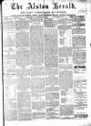 Alston Herald and East Cumberland Advertiser Saturday 13 October 1877 Page 1