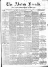 Alston Herald and East Cumberland Advertiser Saturday 03 November 1877 Page 1
