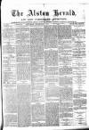 Alston Herald and East Cumberland Advertiser Saturday 08 December 1877 Page 1