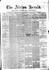 Alston Herald and East Cumberland Advertiser Saturday 29 December 1877 Page 1