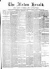 Alston Herald and East Cumberland Advertiser Saturday 08 February 1879 Page 1