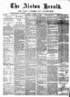 Alston Herald and East Cumberland Advertiser Saturday 23 August 1879 Page 1