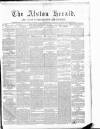 Alston Herald and East Cumberland Advertiser Saturday 21 February 1880 Page 1