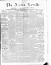 Alston Herald and East Cumberland Advertiser Saturday 28 February 1880 Page 1