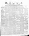 Alston Herald and East Cumberland Advertiser Saturday 01 May 1880 Page 1