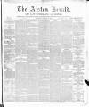 Alston Herald and East Cumberland Advertiser Saturday 07 August 1880 Page 1