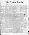 Alston Herald and East Cumberland Advertiser Saturday 27 November 1880 Page 1