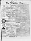 Atherstone, Nuneaton, and Warwickshire Times Saturday 18 January 1879 Page 1