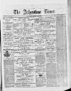 Atherstone, Nuneaton, and Warwickshire Times