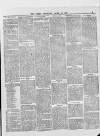 Atherstone, Nuneaton, and Warwickshire Times Saturday 19 April 1879 Page 3