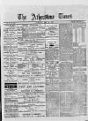 Atherstone, Nuneaton, and Warwickshire Times Saturday 31 May 1879 Page 1