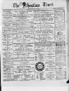 Atherstone, Nuneaton, and Warwickshire Times Saturday 07 June 1879 Page 1