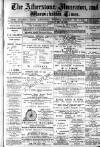 Atherstone, Nuneaton, and Warwickshire Times Saturday 28 May 1881 Page 1