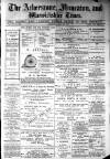 Atherstone, Nuneaton, and Warwickshire Times Saturday 18 June 1881 Page 1