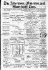Atherstone, Nuneaton, and Warwickshire Times Saturday 10 June 1882 Page 1