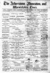 Atherstone, Nuneaton, and Warwickshire Times Saturday 01 July 1882 Page 1