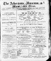 Atherstone, Nuneaton, and Warwickshire Times Saturday 07 February 1885 Page 1