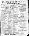 Atherstone, Nuneaton, and Warwickshire Times Saturday 14 February 1885 Page 1