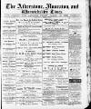 Atherstone, Nuneaton, and Warwickshire Times Saturday 02 May 1885 Page 1