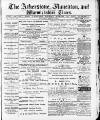 Atherstone, Nuneaton, and Warwickshire Times Saturday 16 May 1885 Page 1