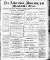 Atherstone, Nuneaton, and Warwickshire Times Saturday 19 December 1885 Page 1
