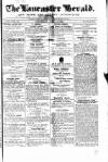 Lancaster Herald and Town and County Advertiser Saturday 14 July 1832 Page 1