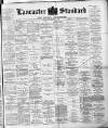 Lancaster Standard and County Advertiser Friday 15 September 1893 Page 1