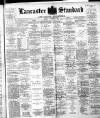 Lancaster Standard and County Advertiser Friday 20 October 1893 Page 1