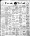 Lancaster Standard and County Advertiser Friday 10 November 1893 Page 1