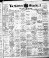 Lancaster Standard and County Advertiser Friday 22 December 1893 Page 1