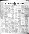 Lancaster Standard and County Advertiser Friday 29 December 1893 Page 1
