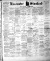Lancaster Standard and County Advertiser Friday 05 January 1894 Page 1