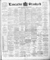 Lancaster Standard and County Advertiser Friday 30 March 1894 Page 1