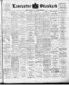 Lancaster Standard and County Advertiser Friday 06 April 1894 Page 1