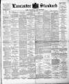 Lancaster Standard and County Advertiser Friday 04 May 1894 Page 1