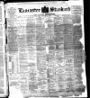 Lancaster Standard and County Advertiser Friday 28 December 1894 Page 1