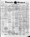 Lancaster Standard and County Advertiser Friday 02 August 1895 Page 1